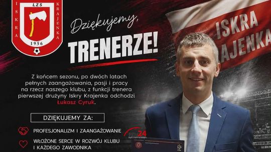 Iskra Krajenka żegna trenera Łukasza Cyruka. „Dziękujemy, Trenerze!”