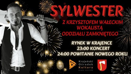 Sylwester pod gołym niebem w Krajence. Muzyczne powitanie Nowego Roku na Rynku