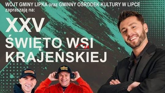 XXV Święto Wsi Krajeńskiej w Lipce. Kamil Bednarek i Kalwi & Remi gwiazdami tegorocznej edycji