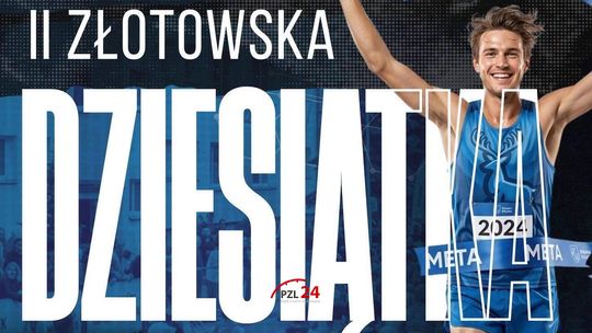 Zapisz się na Złotowską Dziesiątkę