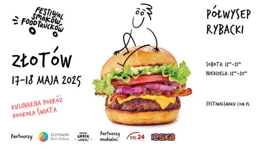Zapraszamy na Festiwal Smaków Food Trucków w Złotowie