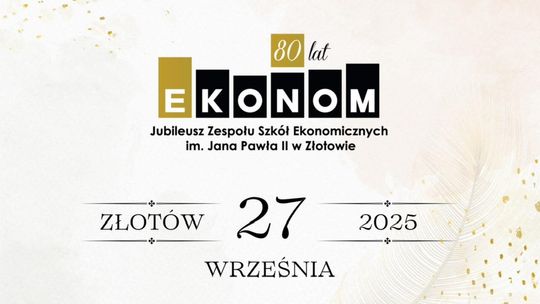Zjazd Absolwentów Zespołu Szkół Ekonomicznych w Złotowie