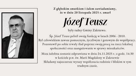 Zmarł były radny Gminy Zakrzewo Józef Teusz