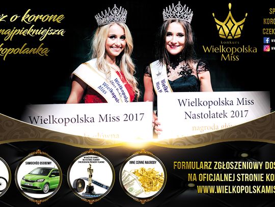 Miss Wielkopolski i Miss Nastolatek - wkrótce zapisy!