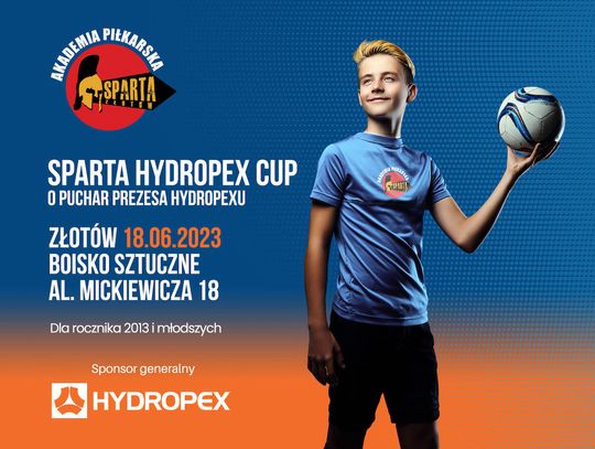 Przed nami druga edycja Sparta Hydropex Cup w Złotowie