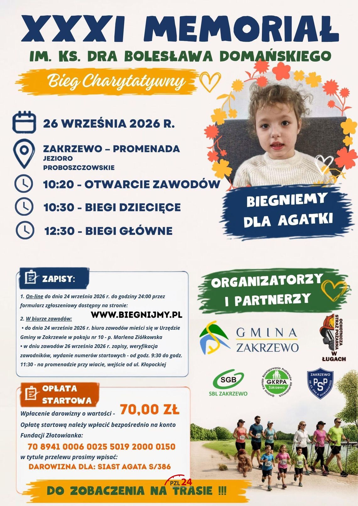 Biegniemy dla Agatki - XXXI Memoriał ks. dra Bolesława Domańskiego w Zakrzewie Biegniemy dla Agatki - XXXI Memoriał ks. dra Bolesława Domańskiego w Zakrzewie