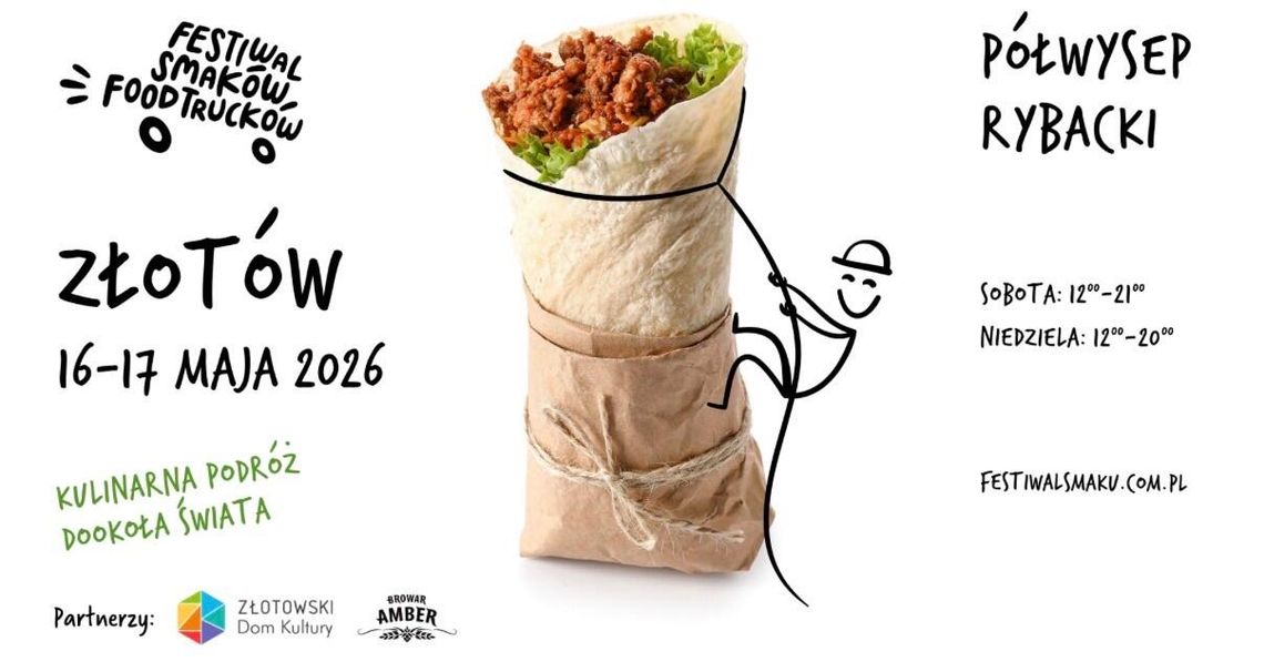 Festiwal Smaków Food Trucków już niedługo w Złotowie! 16 i 17 maja na Półwyspie Rybackim zaparkują food trucki serwujące dania z różnych stron świata.