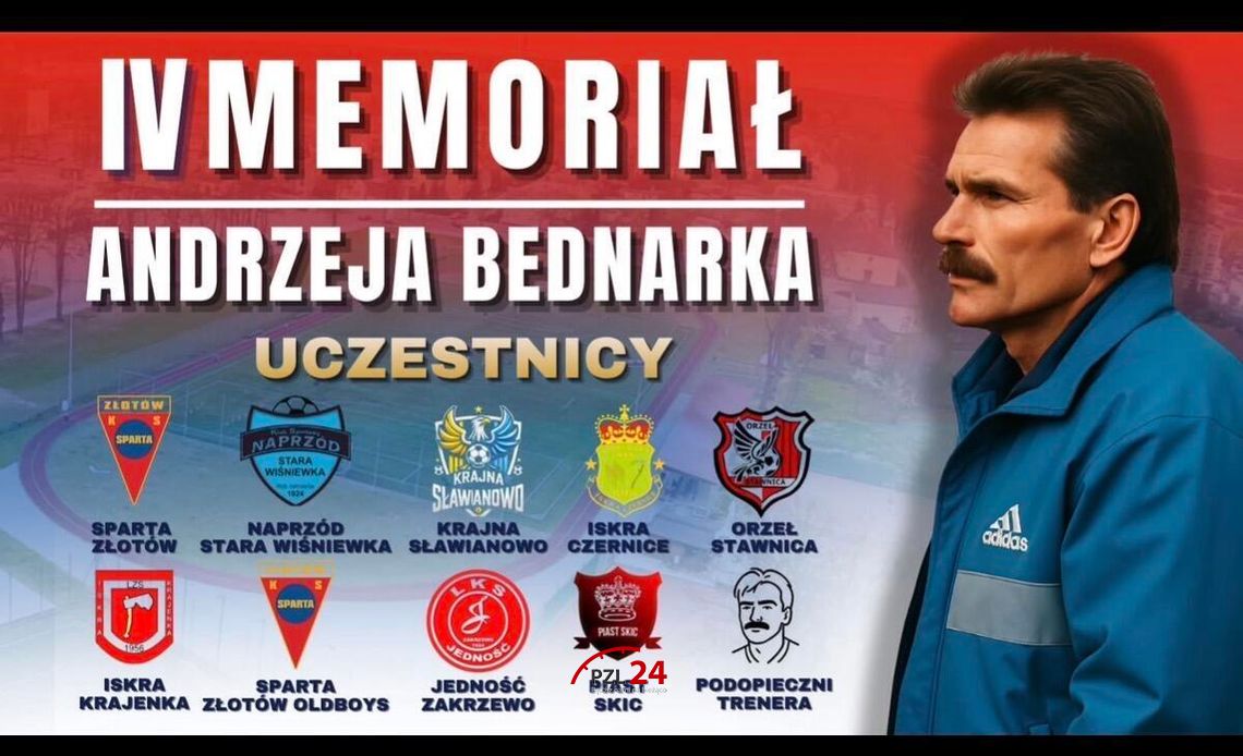 IV Memoriał Andrzeja Bednarka. Poznaliśmy uczestników tegorocznego turnieju IV Memoriał Andrzeja Bednarka. Poznaliśmy uczestników tegorocznego turnieju