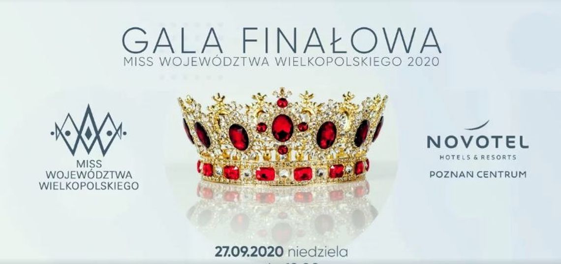 Już w niedzielę Gala Finałowa Miss Wielkopolski! 