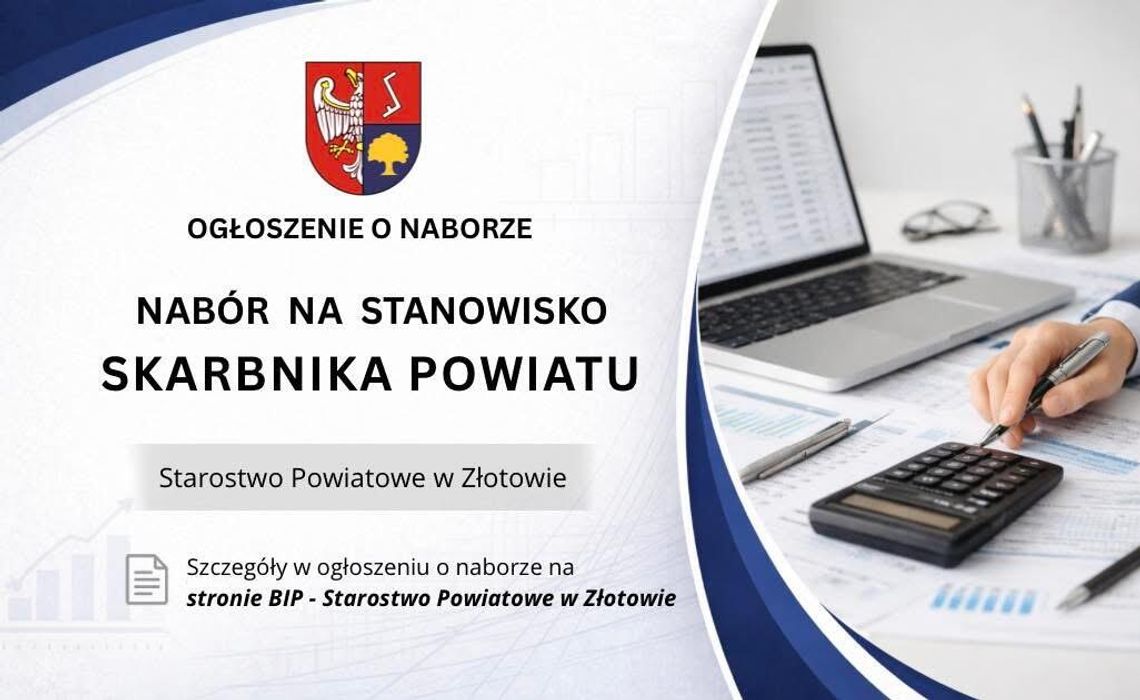 Konkurs na stanowisko Skarbnika Powiatu Złotowskiego