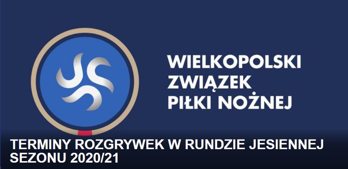 Terminy rozgrywek w rundzie jesiennej sezonu 2020/21