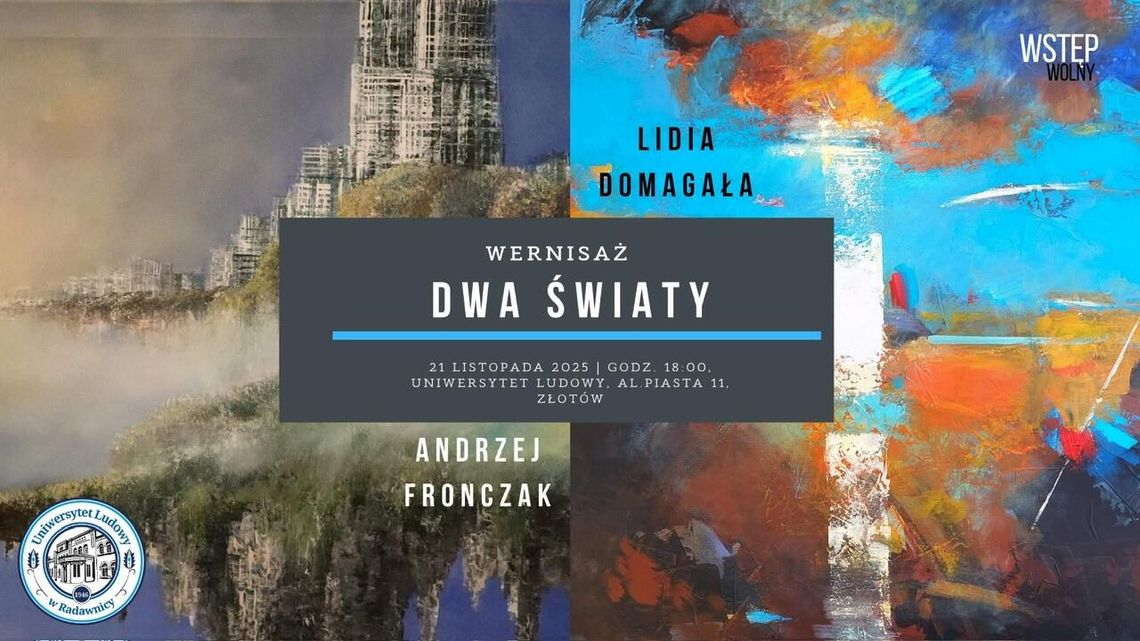 Wernisaż „DWA ŚWIATY” — Lidia Domagała & Andrzej Fronczak