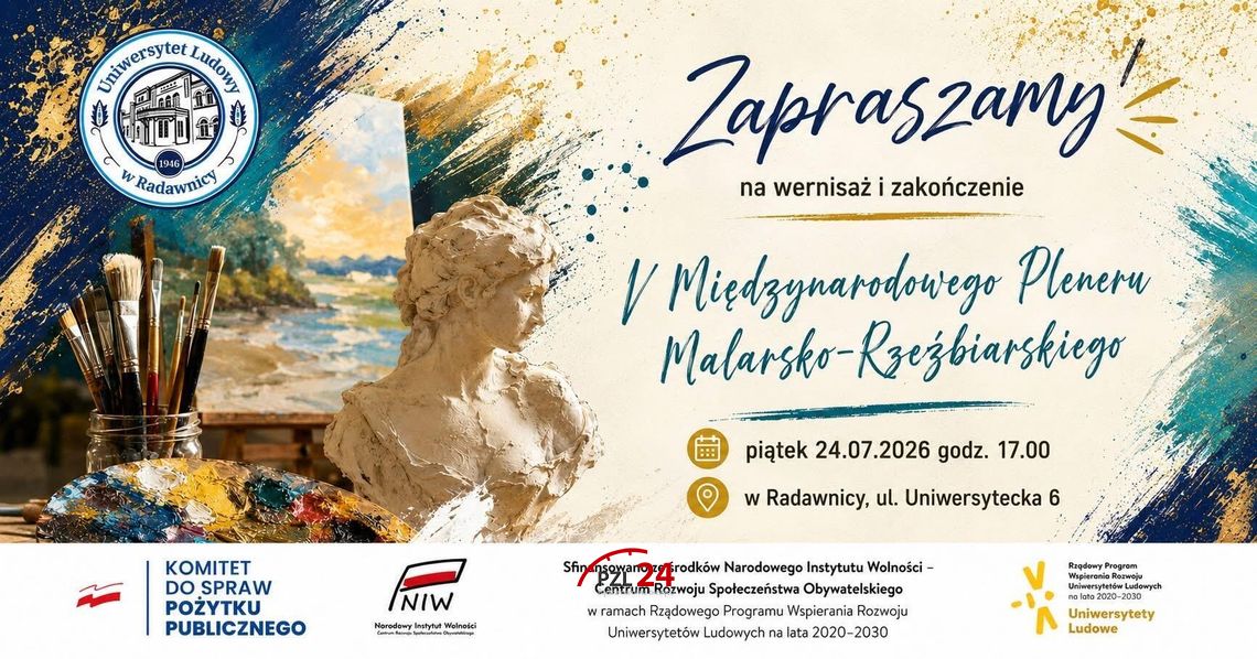 Zapraszamy na wernisaż i zakończenie V Międzynarodowego Pleneru Malarsko-Rzeźbiarskiego Zapraszamy na wernisaż i zakończenie V Międzynarodowego Pleneru Malarsko-Rzeźbiarskiego