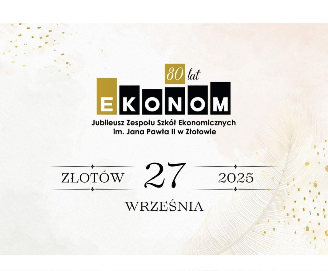 Zjazd Absolwentów Zespołu Szkół Ekonomicznych w Złotowie