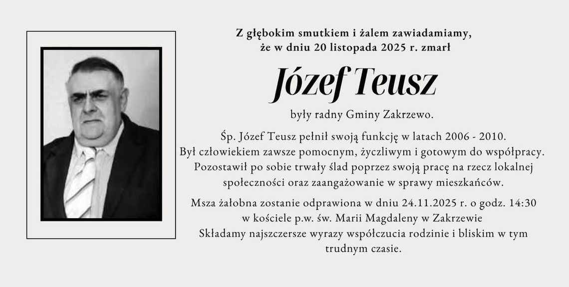 Zmarł były radny Gminy Zakrzewo Józef Teusz Zmarł były radny Gminy Zakrzewo Józef Teusz